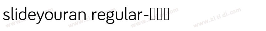 slideyouran regular字体转换